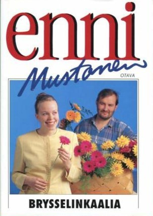 MUSTONEN, ENNI: Brysselinkaalia (1.p. 1995) *UUDENVEROINEN