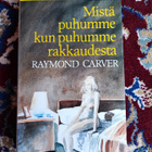 Mistä puhumme kun puhumme rakkaudesta Raymond Carver - pikkukuva 1