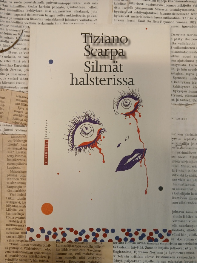 Tiziano Scarpa - Silmät halsterissa: lyhyt essee.. (nid.)