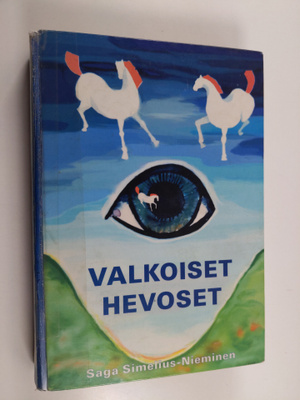 Saga Simelius-Nieminen : Maa, missä valkoiset hevoset lentää