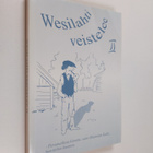 Wesilahti veistelee 2 : kaskuja ja sananlaskuja - pikkukuva 1