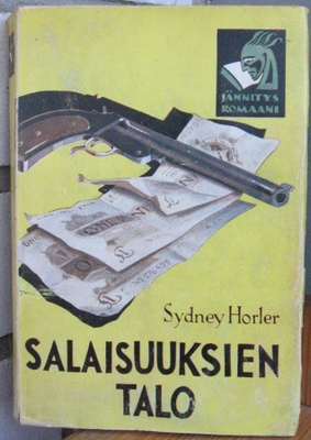Sydney Horler: Salaisuuksien talo, Otava 1929. 302 s.