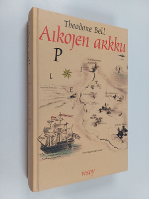 Theodore Bell : Aikojen arkku : ajaton seikkailu