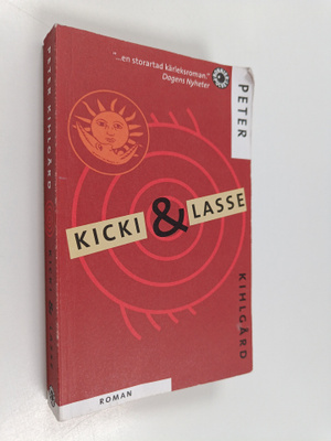 Peter Kihlgård : Kicki & Lasse