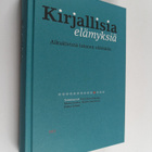 Kirjallisia elämyksiä : alkukivistä toiseen elämään - pikkukuva 1