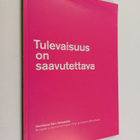 Tulevaisuus on saavutettava - pikkukuva 1