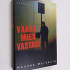 Hannes Markkula : Väärä mies vastasi - pikkukuva 1