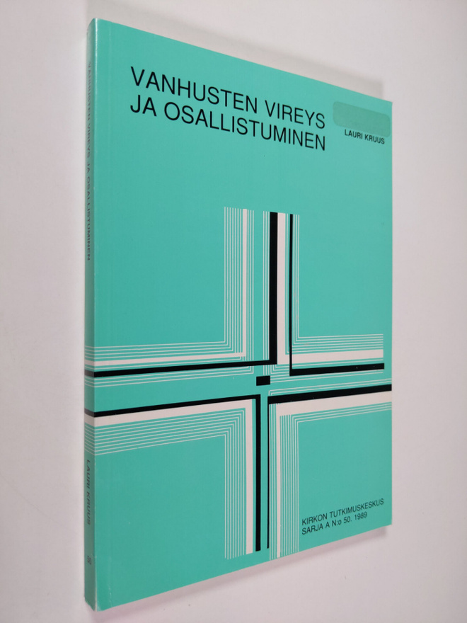 Lauri Kruus : Vanhusten vireys ja osallistuminen : tutkim...