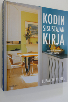 Elizabeth Wilhide : Kodin sisustajan kirja