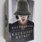 Kate Morton : Kaukaiset hetket - pikkukuva 1