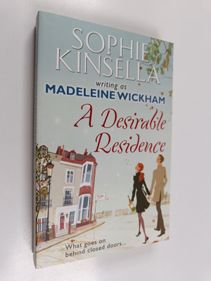 Sophie Kinsella : A Desirable Residence