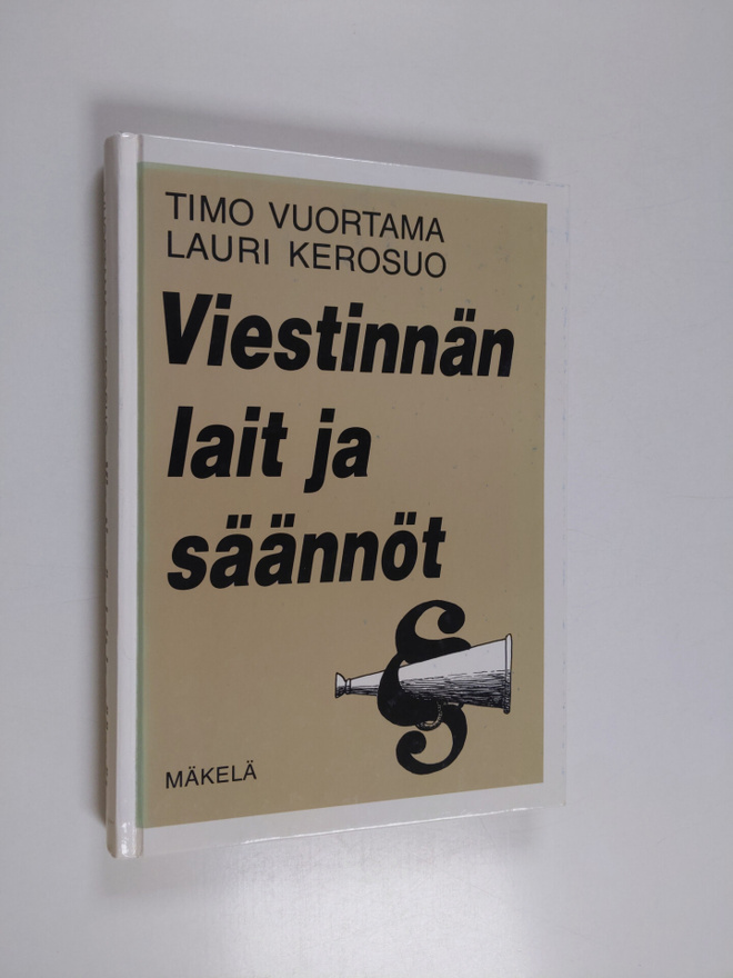 Timo Vuortama : Viestinnän lait ja säännöt