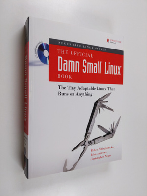 John Andrews ym. : The Official Damn Small Linux Book - T...