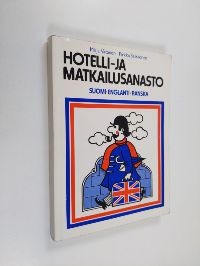 Pirkko Saikkonen ym. : Hotelli- ja matkailusanasto - suom...