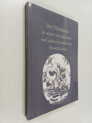 Der Pietismus in seiner europäischen und aussereuropäisch...