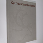 Sakari Virtanen : Kainuuseen sijoitettu : kuvaus Kajaani ... - pikkukuva 1