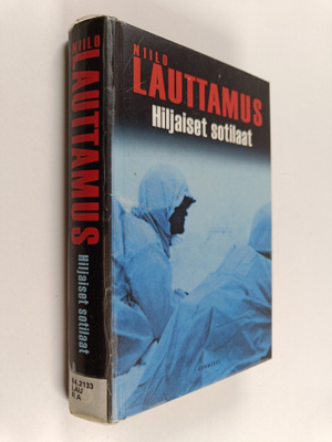 Niilo Lauttamus : Hiljaiset sotilaat