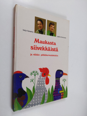 Jaakko Kolmonen : Maukasta siivekkäistä ja vähän pitkäkor...
