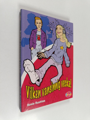 Rosie Rushton : Vilken vansinnig vecka!