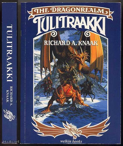 Knaak, Richard A.: Tulitraakki (erinomainen kunto, 1998)
