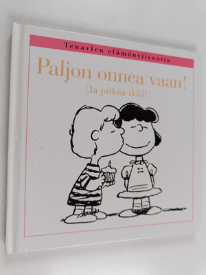 Charles M. Schulz : Paljon onnea vaan! (ja pitkää ikää)