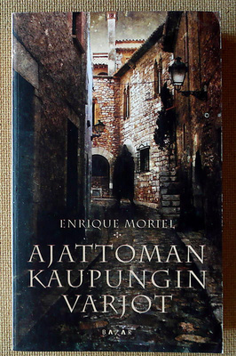 Enrique Moriel: Ajattoman kaupungin varjot (pokkari)