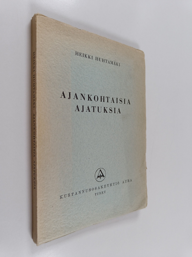 Heikki Huhtamäki : Ajankohtaisia ajatuksia : teollisuusmi...
