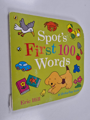 Eric Hill : Spot's first 100 words