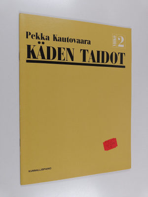 Pekka Kautovaara : Käden taidot 2. vihko