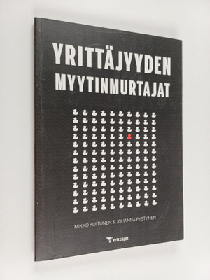 Mikko Kuitunen : Yrittäjyyden myytinmurtajat