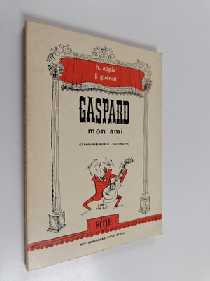 Henri Appia : Gaspard mon ami - Ystäväni Gaspard