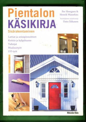 Pientalon käsikirja-sisärakentaminen uuttavastava kunto