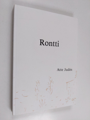 Atte Juden : Rontti : romaani