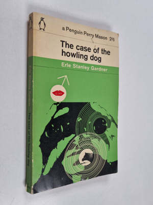 Erle Stanley Gardner : The Case of the Howling Dog