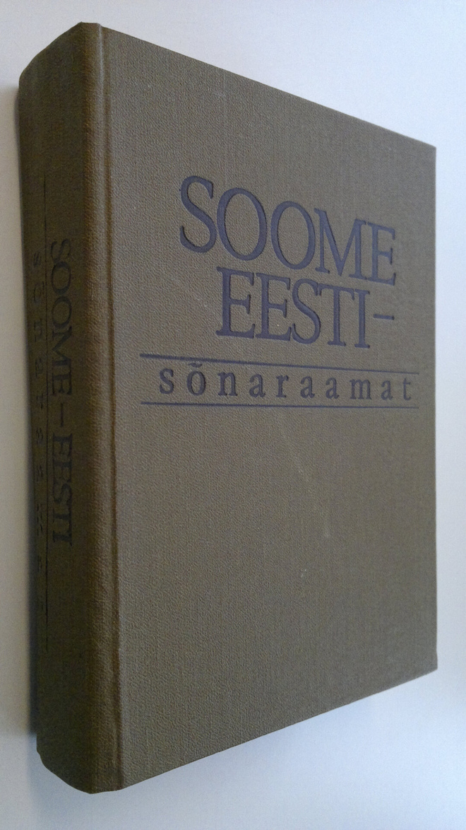 Kalju ym. Pihel : Suomalais-virolainen sanakirja = Soome-...