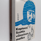 Robert Scott : Kapteeni Scottin viimeinen matka : otteita... - pikkukuva 1