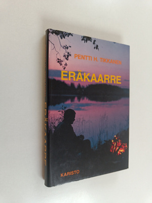 Pentti H. Tikkanen : Eräkaarre