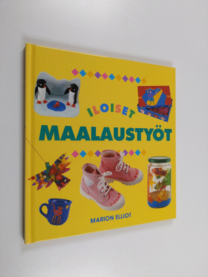 Marion Elliot : Iloiset maalaustyöt