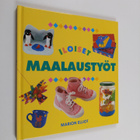 Marion Elliot : Iloiset maalaustyöt - pikkukuva 1