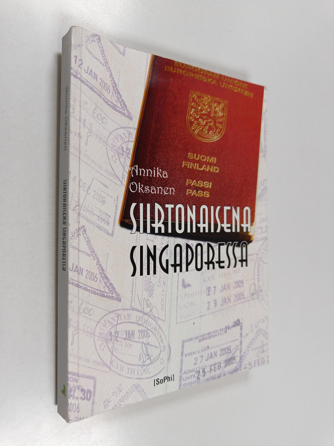 Annika Oksanen : Siirtonaisena Singaporessa : ulkomaantyö...