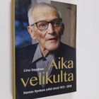 Liisa Seppänen : Aika velikulta : Hannes Hynösen pitkä ta... - pikkukuva 1