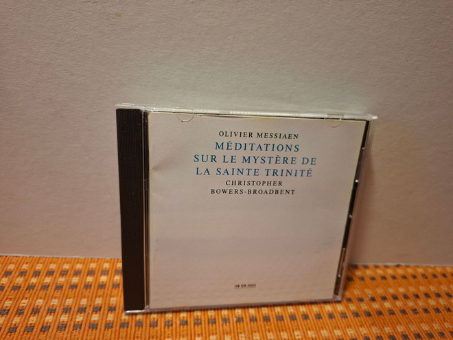 Oliver Messiaen:Méditations etc- C.Bowers-Broadbent CD