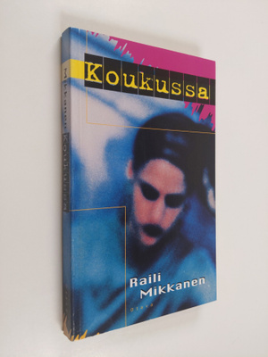Raili Mikkanen : Koukussa