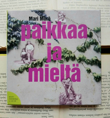 Mari Mörö - Paikkaa ja mieltä (äänikirja, CD)