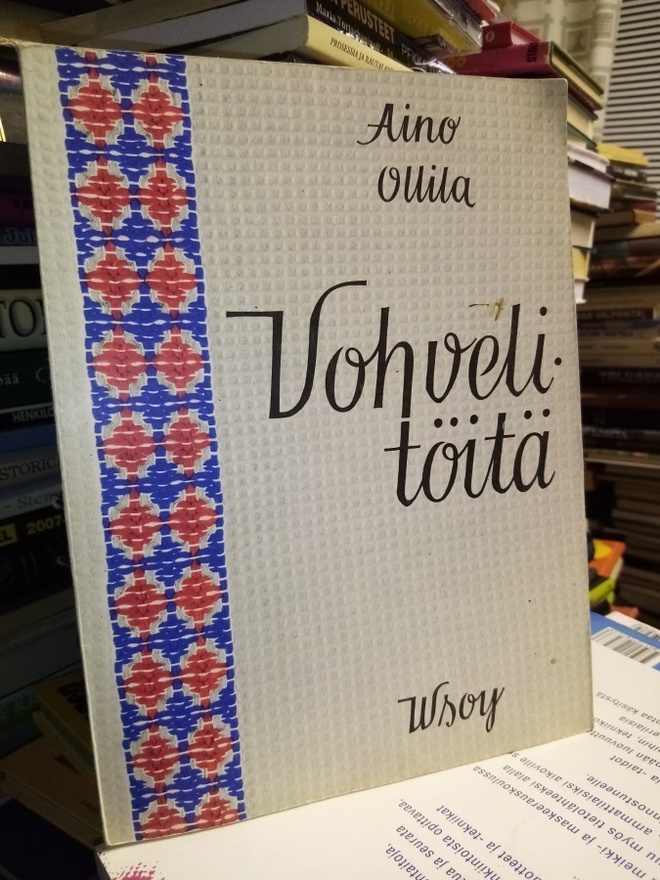 AINO OLLILA :  VOHVELITÖITÄ ( SIS POSTIKULU)