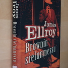 James Ellroy : Brownin sielunmessu ( 1.p. 2005 ) - pikkukuva 1