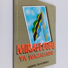 Gabriel Ruhumbika : Miradi Bubu ya Wazalendo - pikkukuva 1