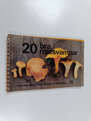 Pelle Holmberg : 20 bra matsvampar