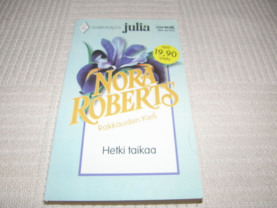 Harlequin Julia  Nora Roberts Hetki taikaa