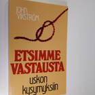 John Vikström : Etsimme vastausta uskon kysymyksiin (sign... - pikkukuva 1